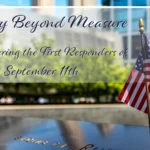 American flag at the 9/11 Memorial honoring first responders with the text "Bravery Beyond Measure: Remembering the First Responders of September 11th".